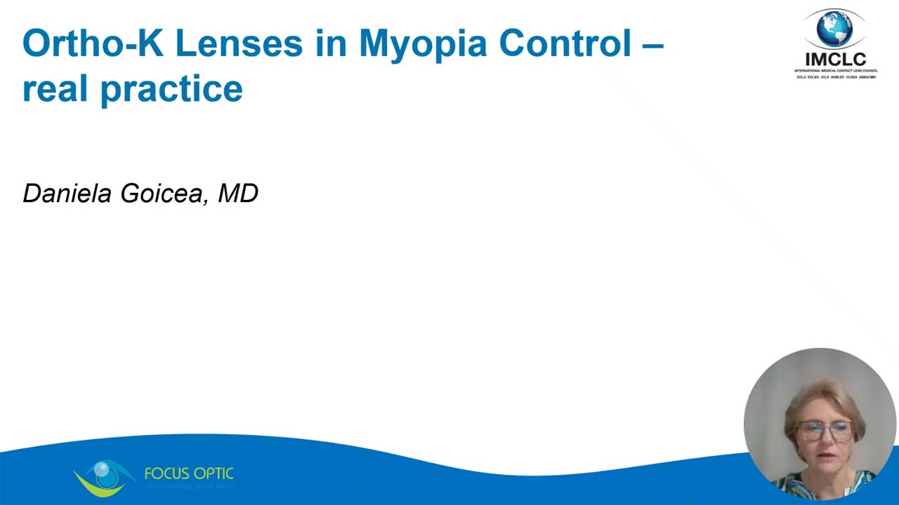 Video: Ortho-K Lenses in Myopia Control - Real Practice - Daniela Goicea, MD
